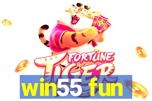 win55 fun